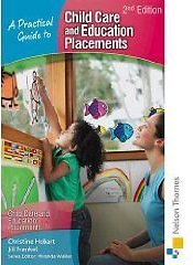 A Practical Guide to Child Care and Education Placements 2e NEW