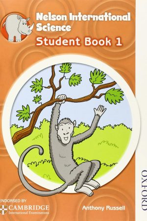 Nelson International Science: Stage 1: Age 5-6 Student Book 1