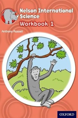 Nelson International Science: Stage 1: Age 5-6 Workbook 1