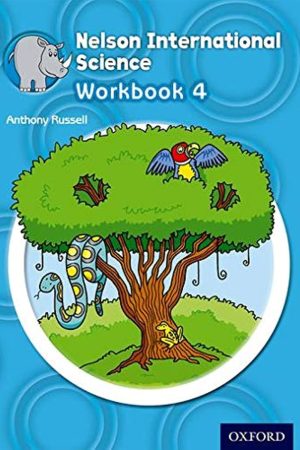 Nelson International Science: Stage 4: Age 8-9 Workbook 4