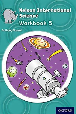 Nelson International Science: Stage 5: Age 9-10 Workbook 5