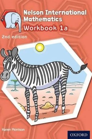 Nelson International Mathematics: Stage 1: Age 5-6 Workbook 1a 2nd edition