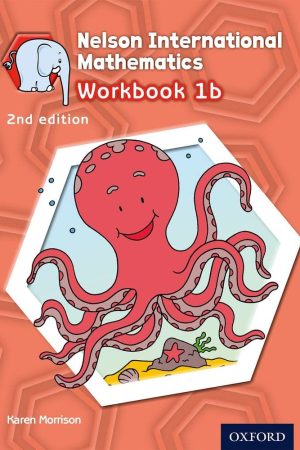 Nelson International Mathematics: Stage 1: Age 5-6 Workbook 1b 2nd edition
