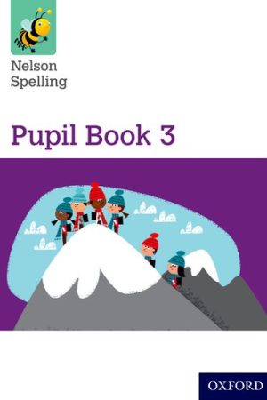 Nelson Spelling Pupil Book 3 Year 3/P4 (Paperback)