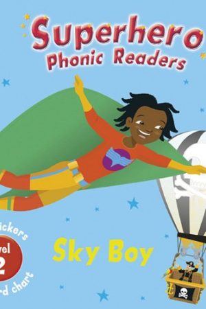 Superhero Phonic Readers: Sky Boy (Level 2)
