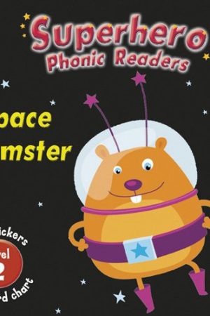 Superhero Phonic Readers: Space Hamster (Level 2)