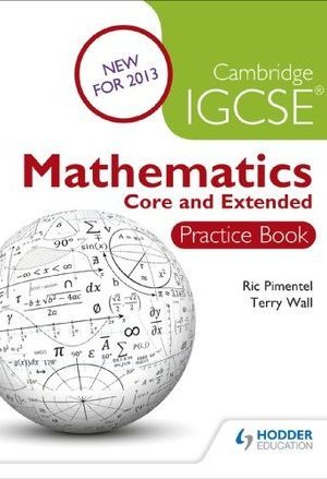 Cambridge IGCSE Mathematics Core and Extended Practice Book