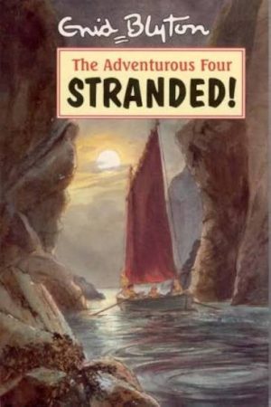 The Adventurous Four Stranded!