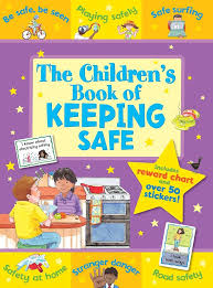 CHILDREN'S BOOK OF KEEPING SAFE