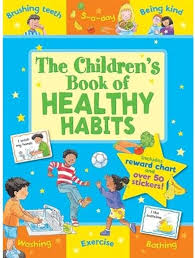 CHILDREN'S BOOK OF HEALTHY HABITS