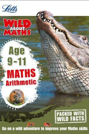 Letts Wild About - Maths - Arithmetic Age 9-11