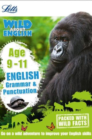 Letts Wild About - English - Grammar and Punctuation Age 9-11
