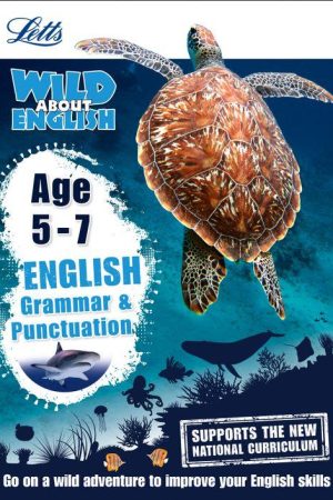 Letts Wild About - English - Grammar and Punctuation Age 5-7