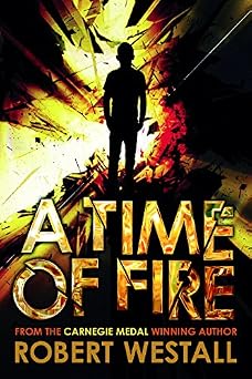A Time Of Fire