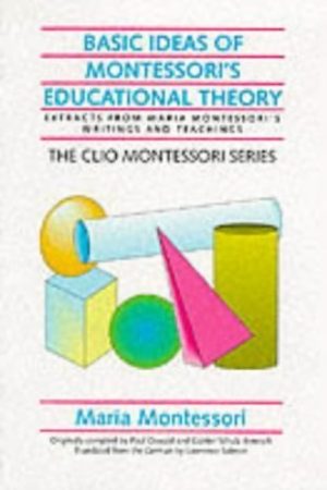 Basic Ideas Montessori's Education Theory