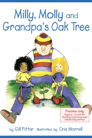 Milly, Molly and Grandpa’s Oak Tree