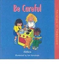 Be Careful