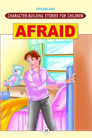 Character Building - Afraid