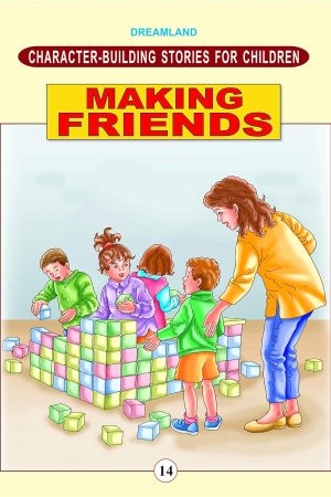 Character Building - Making Friends