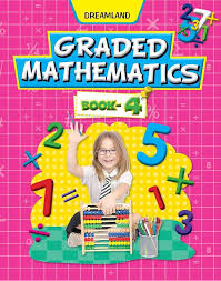 Graded Mathematics Part 4