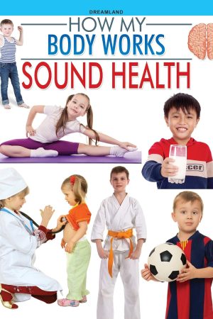 Sound Health (How My Body Works)