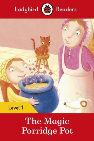 The Magic Porridge Pot (LADYBIRD & PENGUIN)